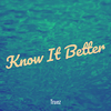 Truez - Know It Better