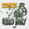 Scopis - Scared Money (feat. Lil' Flip)