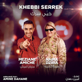 Khebbi Serrek (Coke Studio Algérie)