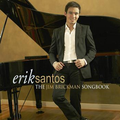 Erik Santos: The Jim Brickman Song Book