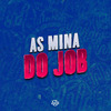 MC Alysson - AS MINA DO JOB