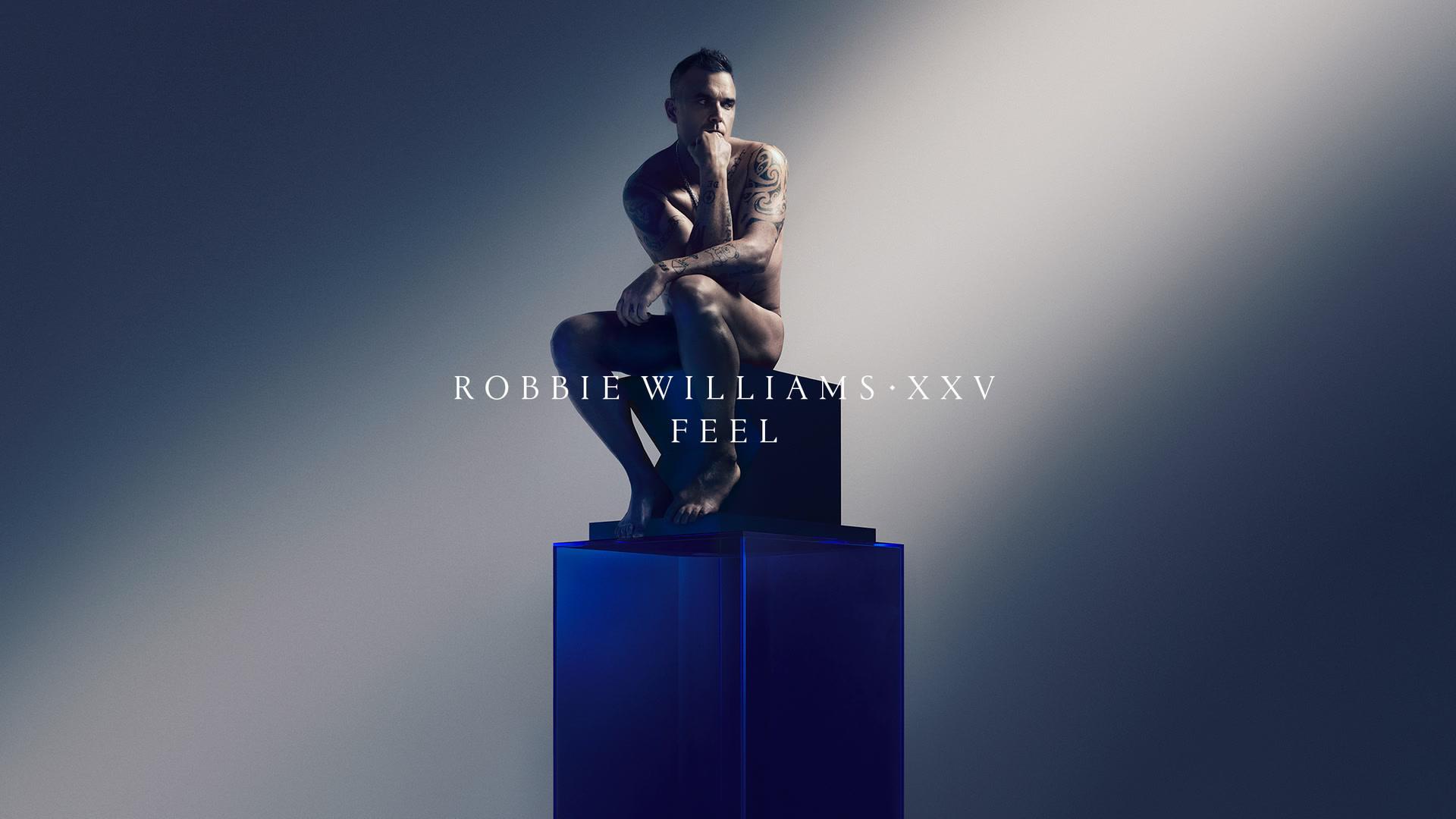 Robbie Williams - Feel (XXV - Official Audio)