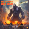 Max Steiner - The Adventure Begins (King Kong / Jungle Dance) [Remastered 2023]