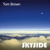 Tom Brown - Skyside