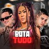 MC 10G - Bota Tudo (feat. Mc Pipokinha)