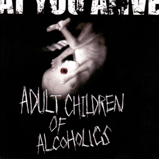 ADULT CHILDREN OF ALCOHOLICS专辑