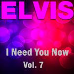 I Need You Now - Vol.  7专辑