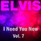 I Need You Now - Vol.  7专辑