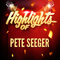 Highlights of Pete Seeger专辑