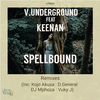 V.Underground - Spellbound (Kojo Akusa Remix)