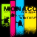 Monaco: What\'s Yours Is Mine专辑