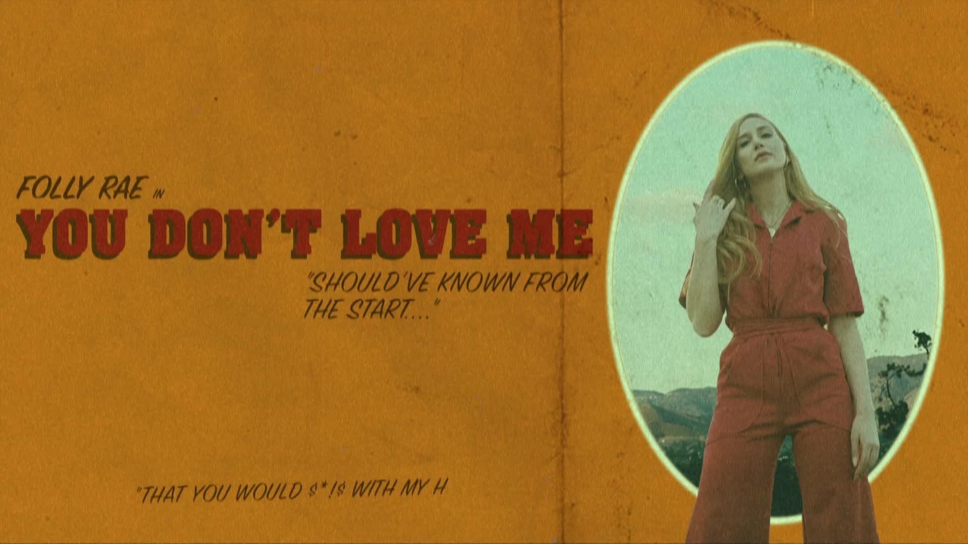 Folly Rae - You Don't Love Me (歌词版)