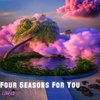 Low LD - Four Seasons For You