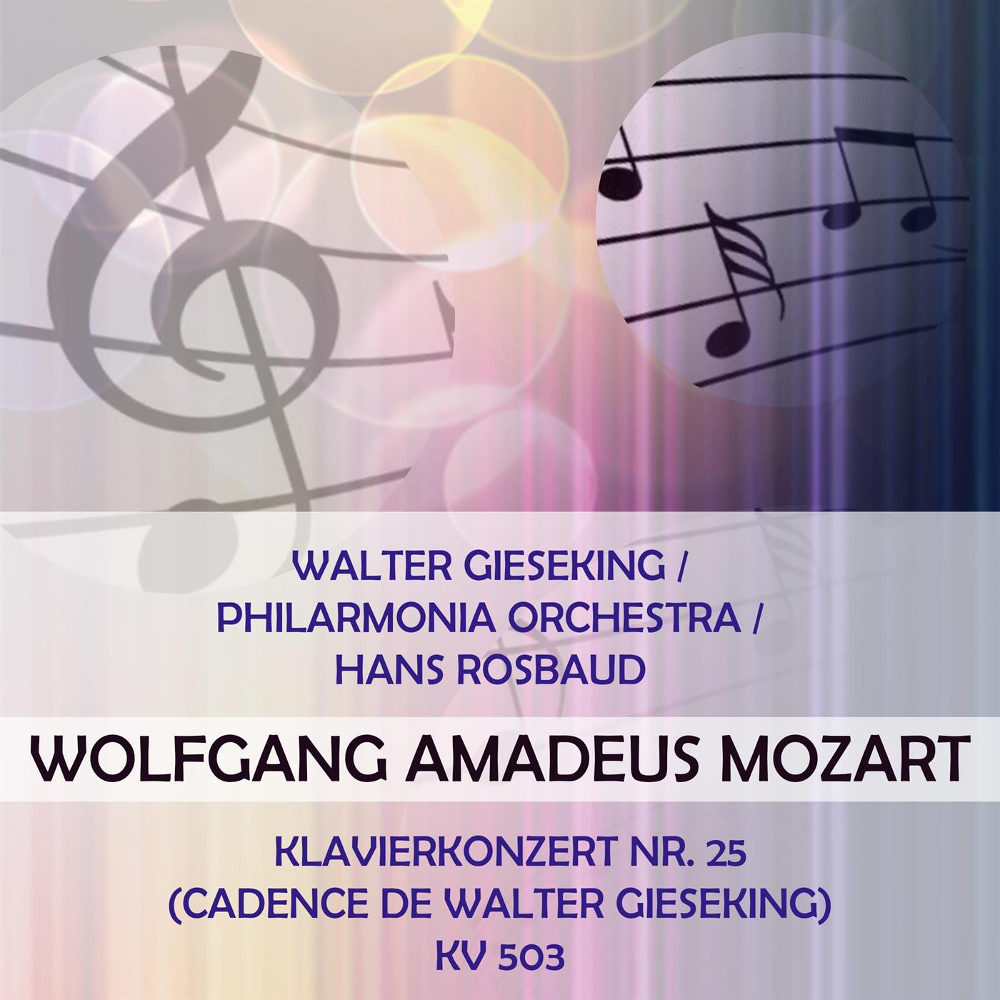 Walter Gieseking / Philarmonia Orchestra / Hans Rosbaud play: Wolfgang Amadeus Mozart: Klavierkonzer专辑