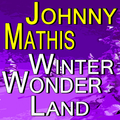 Johnny Mathis Winter Wonderland