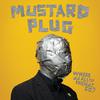 Mustard Plug - Fortress