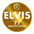 Elvis 77 Greatest Songs