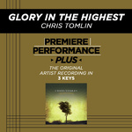 Premiere Performance Plus: Glory In The Highest专辑