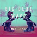 Big Blue Wave专辑