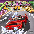 Into The Late Night