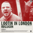 Lootin In London专辑
