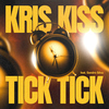 Kris Kiss - Tick Tick (feat. Sandro Silva) [Extended Mix]