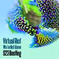 Virtual Riot - We\'re Not Alone (S23 Bootleg Remix)