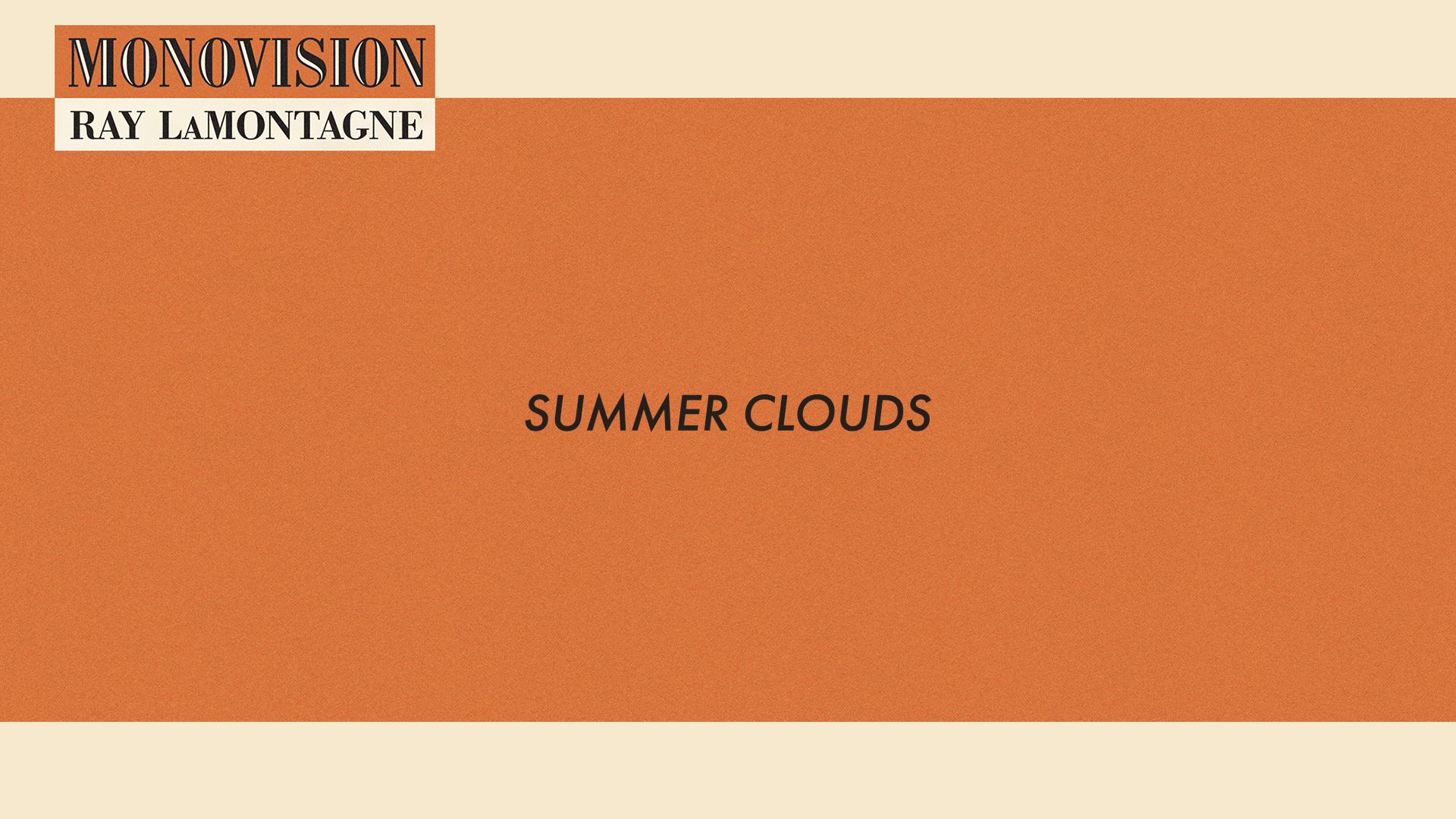 Ray LaMontagne - Summer Clouds (Lyric Video)