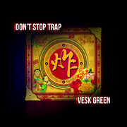 新春大吉 (Don\'t Stop Trap)