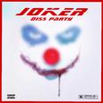 JOKER DISS PARTY