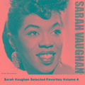 Sarah Vaughan Selected Favorites, Vol. 4