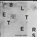 8 Letters (Rawi Beat Slow Remix)专辑