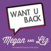 Megan & Liz - Want U Back - Single