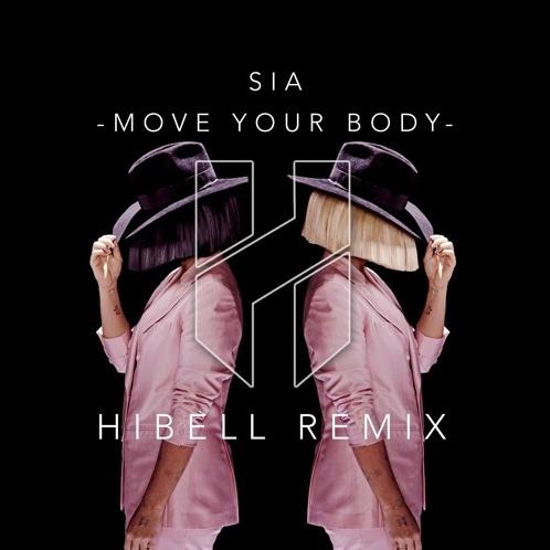 Move Your Body (Hibell Remix) 海报