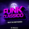 Sr Nescau - BEAT DO BEETHOVEN - Funk Clássico