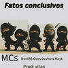 MC Goes Zl - Fatos Conclusivos