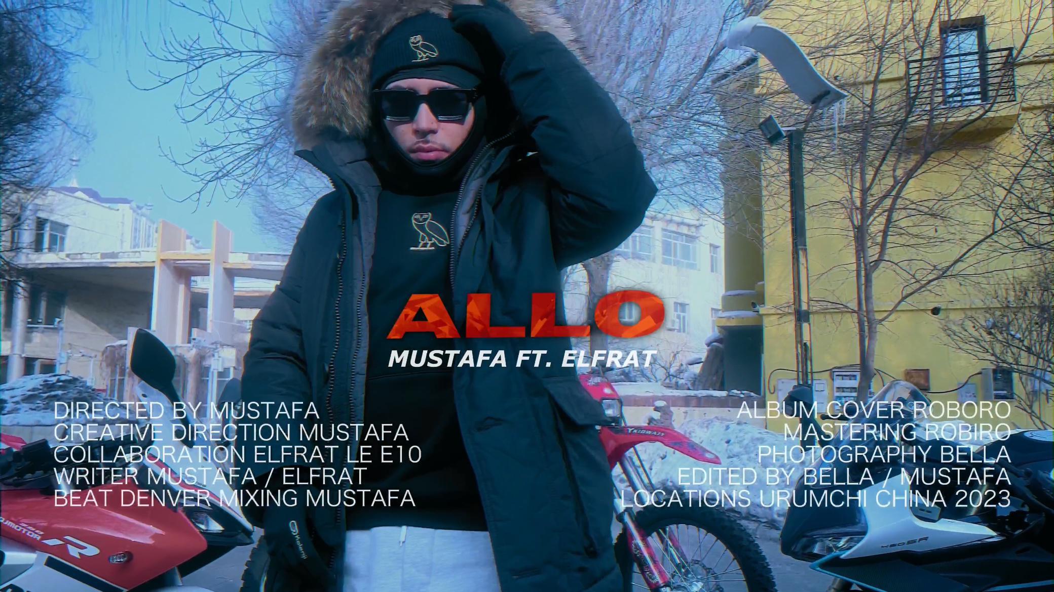 慕斯塔法 - Allo Mustafa Ft.Elfrat [Official Music Video]