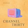 Brannlum - Channel Thirty