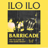 ilo ilo - Barricade