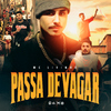 MC Livinho - Passa Devagar (feat. DJ Pedrin)