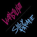 VANDALISM/SILLY PARADE专辑