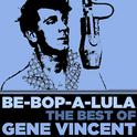 Be-Bop-a-Lula: The Best of Gene Vincent专辑