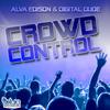 Alva Edison - Crowd Control (Radio Edit)