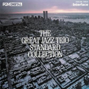 Great Jazz Trio Standard Collection专辑