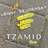 Lenny Sendersky - Tzamid (Live)