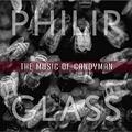 Philip Glass: The Music of Candyman