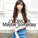 Maybe Someday专辑
