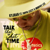 Kyjuan - Talk That Shit Time