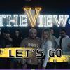 The View - Let´s Go The View