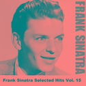 Frank Sinatra Selected Hits Vol. 15专辑